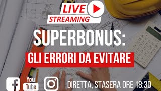 ⭕ Guida al SuperBonus 110%: gli errori da evitare! ⭕