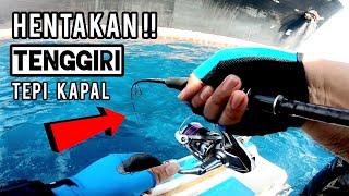 Hentakan TENGGIRI Tepi Kapal|fast jigging|vlog050