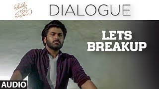 Lets Breakup Dialogue | Padi Padi Leche Manasu Dialogue | Sharwanand, Sai Pallavi