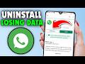 How to Uninstall Whatsapp Without Losing Data On Android (2025)