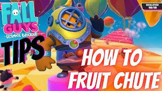 Fall Guys Tips: Fruit Chute