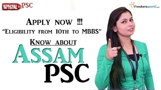 Assam Public Service commission - APSC 2016 Recruitment \u0026 Results