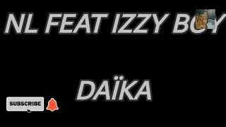 Daïka feat Izzy boy