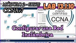 13.1.10 Packet tracer - Configurar una red inalambrica (Resolucion)