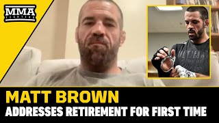 Matt Brown Shed A Tear After Telling UFC He Was Retiring | MMA Fighting