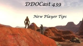 DDOCast 439 - New Player Tips