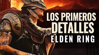 ELDEN RING | LOS PRIMEROS DETALLES E IMPRESIONES DEL JUEGO