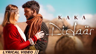 KAKA | Didaar | Lyrical Video | Latest Punjabi Song 2022 | New Punjabi Song 2022 | New KaKa Song