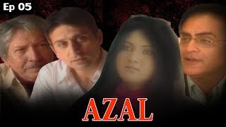 Azal - Episode 5 - ACB Drama | Pakistani Drama