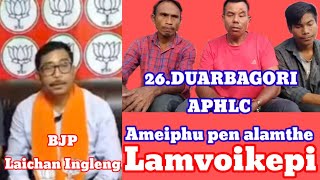 Laichan ingleng aphan lamvoikepi 26.Duarbagori APHLC Ameiphu pen 2024