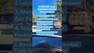 5 Sikap Istri Yg Membuat Suami Diam Diam Sakit Hati #suamiistri #suamiyangbaik #istriidaman #viral