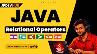 #16 Java Relational Operators in Tamil | Java Basics Series