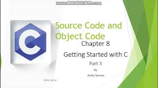 Source code Vs object code|chap 8 part 3