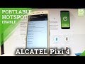 ALCATEL Pixi 4 Wi-Fi Hotspot / Share Internet / Portable Hotspo