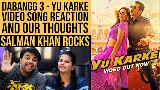 YU KARKE Video Song | Reaction and Our Thoughts | Dabangg 3 | Salman Khan | Payal Dev | Sajid Wajid