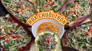 HOA CHUỐI TRỘN - Món ăn bình dị nhưng ngon đến lạ, cách làm lại đơn giản | CƠM NHÀ LINH