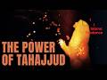 The Power Of Tahajjud