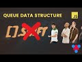 Queue in JavaScript (Arrays are not good enough)
