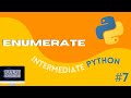 Enumerate in Python - Intermediate Python #7