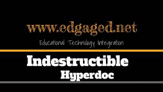 How to Edit the Indestructible Hyperdoc