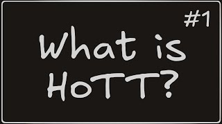 #1 Homotopy Type Theory Explained: A New Foundation for Mathematics