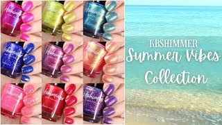 KBshimmer Summer Vibes Collection Live Swatches and Review