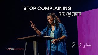 Be Quiet \u0026 Stop Complaining