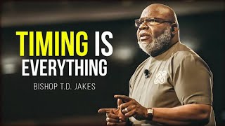 The Power of Timing - Bishop T.D. Jakes  | Motivational