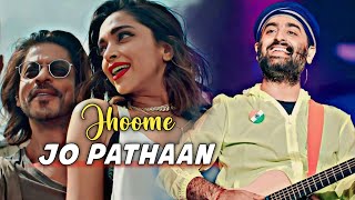 Arijit Singh: Jhoome Jo Pathaan (Lyrics) | Shah Rukh Khan, Deepika Padukone