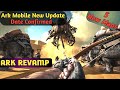 Ark Ultimate Survival Edition Mobile Release Date Confirmed | Ark Revamp Update | Ark New Maps