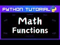 Math Functions - Python Tutorial (No.12)