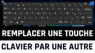 Comment remplacer une touche par une autre (Re-Mappage) avec Windows 10/11