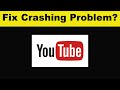 How To Fix YouTube App Keeps Crashing Problem Android & Ios - YouTube App Crash Issue