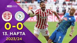 B. Antalyaspor (0-0) Ç. Rizespor | 13. Hafta - Trendyol Süper Lig 2023/2024