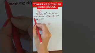 TÜMLER VE BÜTÜNLER SORU ÇÖZÜMÜ. #tümler #bütünler #açılar