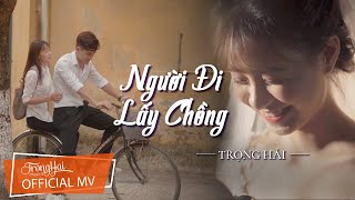 NGƯỜI ĐI LẤY CHỒNG – TRỌNG HẢI (Á Quân Thần Tượng Bolero) | MV Bolero Cảm Động Khóc Hết Nước Mắt