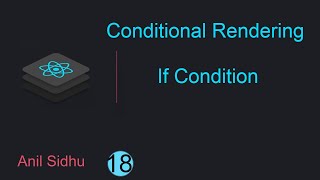 React tutorial for beginners #18 Conditional rendering | If Condition