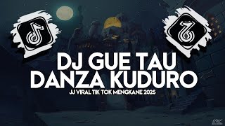 DJ GUE TAU DANZA KUDURO SOUDN TIK TOK 2025 VIRAL FYP