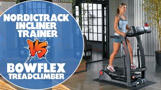 Nordictrack Incline Trainer Vs Bowflex Treadclimber: How Do They Compare (Which Comes Out on Top?)