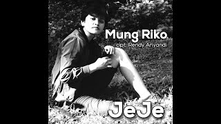 Mung Riko - JeJe (Live Acoustic)