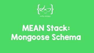 MEAN Stack tutorial for beginners - 3: Database Schema