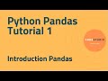 Python Pandas Tutorial 1 - Introduction