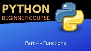 Functions and Comments - Beginner Python Tutorial (Pt 4)