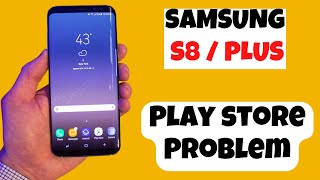 Samsung S8 / Plus Play Store Download Pending || Galaxy S8 Play store Problem