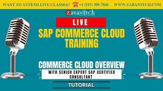 LIVE | Commerce Cloud Overview | SAP Commerce Cloud Training | ZaranTech