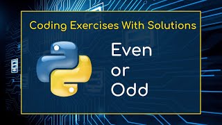 Practice Python : Basic Exercises for Beginners # 004 - even or odd