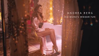 Andrea Berg - Ich würd`s wieder tun (Offizielles Musikvideo)
