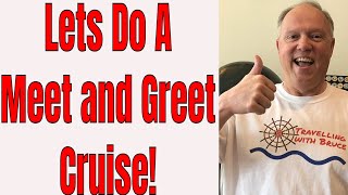 Live Travelling with Bruce Should Bruce Do A Meet and Greet Cruise? Plus Trivia!