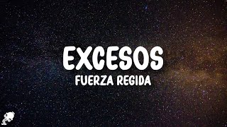 Fuerza Regida - EXCESOS (Letra/Lyrics)
