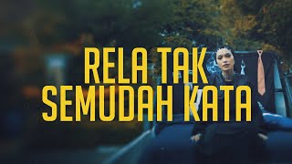 Mitty Zasia - Rela Tak Semudah Kata (Official Lyric Video)